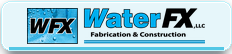 WaterFX Fabrication & Construction